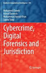 Cybercrime, Digital Forensics and Jurisdiction
