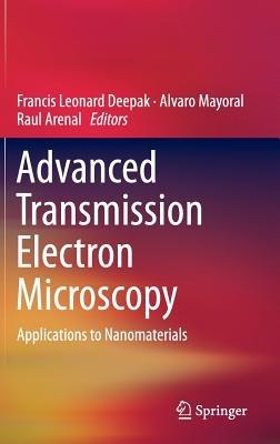 Advanced Transmission Electron Microscopy: Applications to Nanomaterials - cover