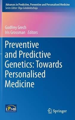 Preventive and Predictive Genetics: Towards Personalised Medicine - cover