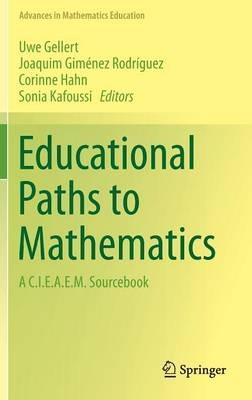 Educational Paths to Mathematics: A C.I.E.A.E.M. Sourcebook - cover