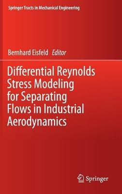 Differential Reynolds Stress Modeling for Separating Flows in Industrial Aerodynamics - cover