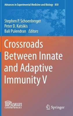 Crossroads Between Innate and Adaptive Immunity V - cover