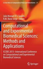 Computational and Experimental Biomedical Sciences: Methods and Applications: ICCEBS 2013 -- International Conference on Computational and Experimental Biomedical Sciences
