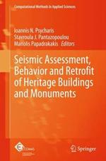 Seismic Assessment, Behavior and Retrofit of Heritage Buildings and Monuments