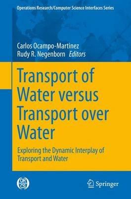 Transport of Water versus Transport over Water: Exploring the Dynamic Interplay of Transport and Water - cover