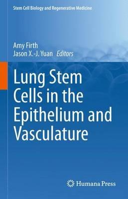 Lung Stem Cells in the Epithelium and Vasculature - cover