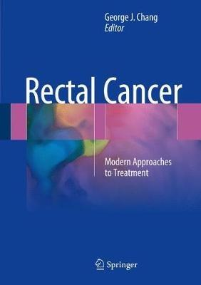 Rectal Cancer: Modern Approaches to Treatment - cover