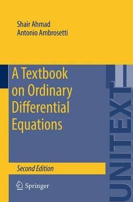 A Textbook on Ordinary Differential Equations - Shair Ahmad,Antonio Ambrosetti - cover