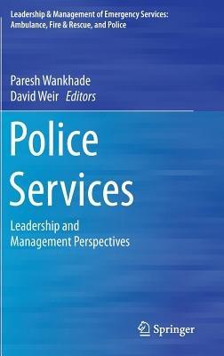 Police Services: Leadership and Management Perspectives - cover