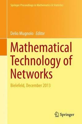 Mathematical Technology of Networks: Bielefeld, December 2013 - cover