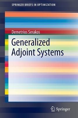 Generalized Adjoint Systems - Demetrios Serakos - cover