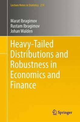 Heavy-Tailed Distributions and Robustness in Economics and Finance - Marat Ibragimov,Rustam Ibragimov,Johan Walden - cover