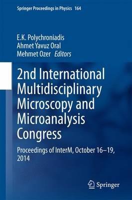 2nd International Multidisciplinary Microscopy and Microanalysis Congress: Proceedings of InterM, October 16-19, 2014 - cover