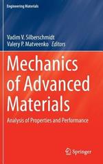 Mechanics of Advanced Materials: Analysis of Properties and Performance