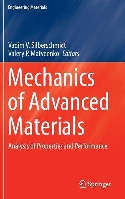 Mechanics of Advanced Materials: Analysis of Properties and Performance - cover