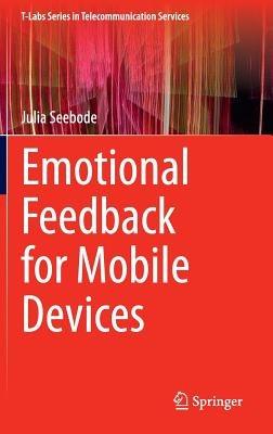 Emotional Feedback for Mobile Devices - Julia Seebode - cover