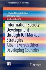 Information Society Development through ICT Market Strategies: Albania versus Other Developing Countries