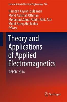 Theory and Applications of Applied Electromagnetics: APPEIC 2014 - cover