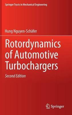 Rotordynamics of Automotive Turbochargers - Hung Nguyen-Schäfer - cover