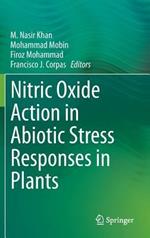 Nitric Oxide Action in Abiotic Stress Responses in Plants