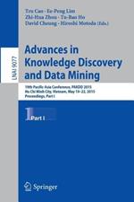 Advances in Knowledge Discovery and Data Mining: 19th Pacific-Asia Conference, PAKDD 2015, Ho Chi Minh City, Vietnam, May 19-22, 2015, Proceedings, Part I