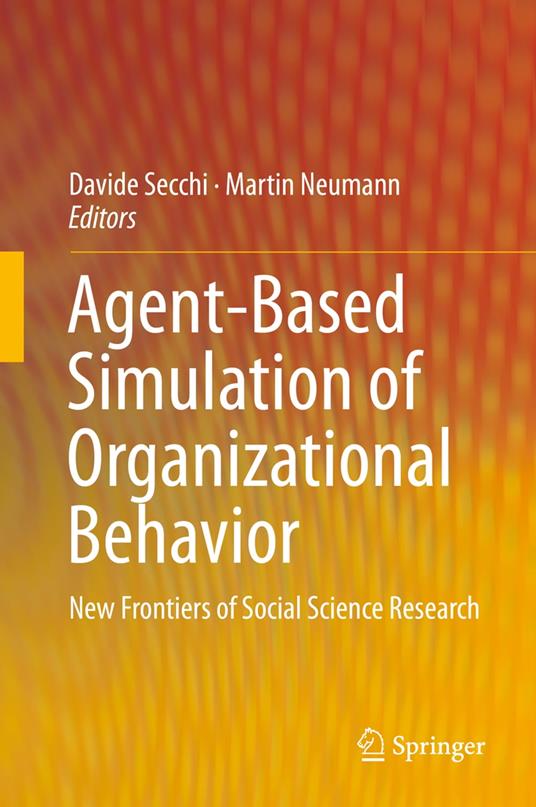 Agent-Based Simulation of Organizational Behavior