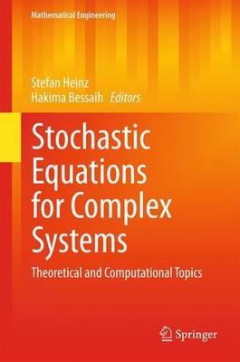 Stochastic Equations for Complex Systems: Theoretical and Computational Topics - cover