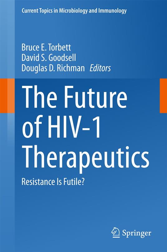 The Future of HIV-1 Therapeutics