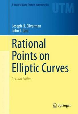 Rational Points on Elliptic Curves - Joseph H. Silverman,John T. Tate - cover