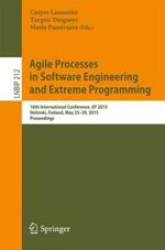Agile Processes in Software Engineering and Extreme Programming: 16th International Conference, XP 2015, Helsinki, Finland, May 25-29, 2015, Proceedings