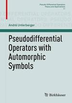 Pseudodifferential Operators with Automorphic Symbols