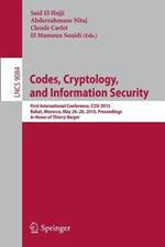 Codes, Cryptology, and Information Security: First International Conference, C2SI 2015, Rabat, Morocco, May 26-28, 2015, Proceedings - In Honor of Thierry Berger
