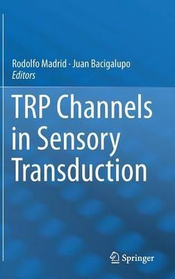 TRP Channels in Sensory Transduction - cover