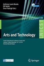 Arts and Technology: Fourth International Conference, ArtsIT 2014, Istanbul, Turkey, November 10-12, 2014, Revised Selected Papers
