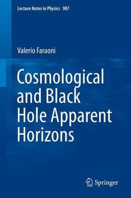 Cosmological and Black Hole Apparent Horizons - Valerio Faraoni - cover