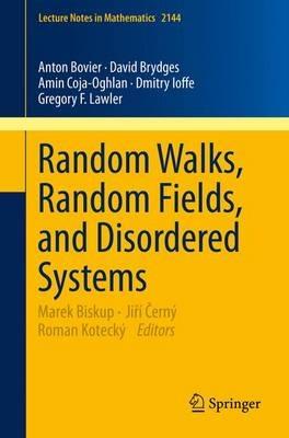 Random Walks, Random Fields, and Disordered Systems - Anton Bovier,David Brydges,Amin Coja-Oghlan - cover