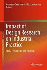 Impact of Design Research on Industrial Practice: Tools, Technology, and Training