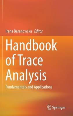 Handbook of Trace Analysis: Fundamentals and Applications - cover