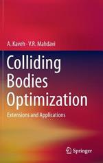 Colliding Bodies Optimization: Extensions and Applications