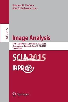 Image Analysis: 19th Scandinavian Conference, SCIA 2015, Copenhagen, Denmark, June 15-17, 2015. Proceedings - cover