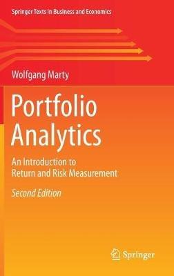 Portfolio Analytics: An Introduction to Return and Risk Measurement - Wolfgang Marty - cover