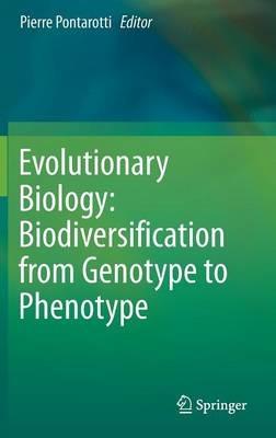 Evolutionary Biology: Biodiversification from  Genotype to Phenotype - cover