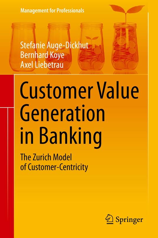Customer Value Generation in Banking