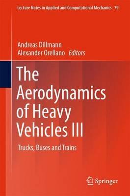 The Aerodynamics of Heavy Vehicles III: Trucks, Buses and Trains - cover