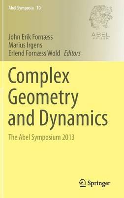Complex Geometry and Dynamics: The Abel Symposium 2013 - cover