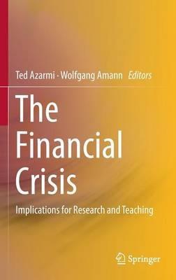 The Financial Crisis: Implications for Research and Teaching - cover