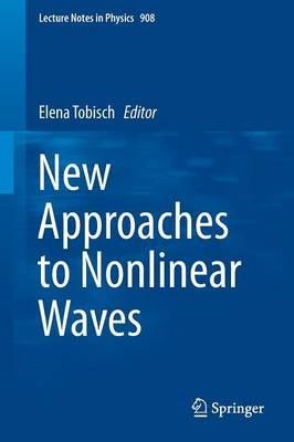 New Approaches to Nonlinear Waves - cover