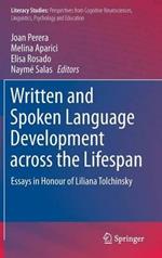Written and Spoken Language Development across the Lifespan: Essays in Honour of Liliana Tolchinsky