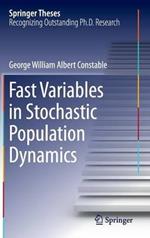 Fast Variables in Stochastic Population Dynamics