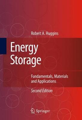 Energy Storage: Fundamentals, Materials and Applications - Robert Huggins - cover